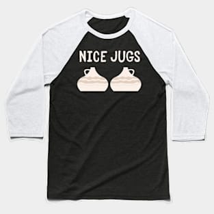 Nice Jugs Funny Clay Pottery Ceramic Artist Baseball T-Shirt